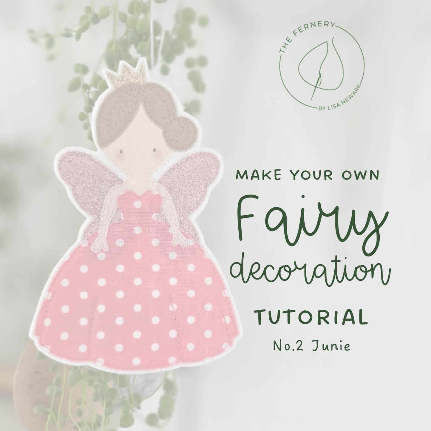 Make your own Fairy Tutorial and Pattern - digital download - Junie