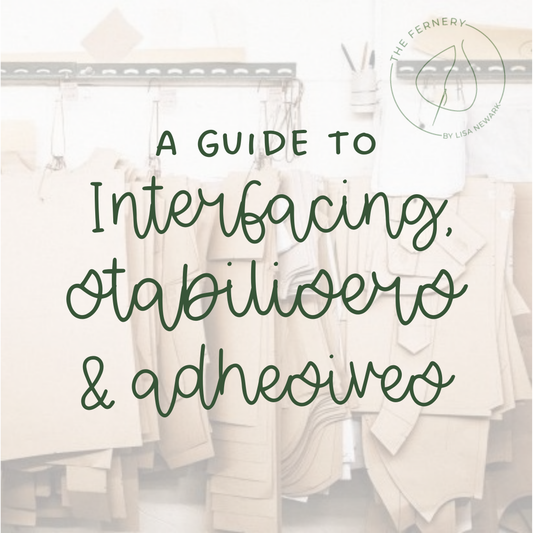 A guide to Interfacings, Stabilisers and Adhesives - digital download